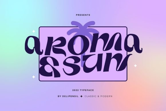 Aroma and Sun: A Serif Font for Modern Campaigns