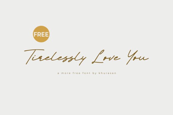 Tirelessy Love You – A Font That Elevates Brand Identity